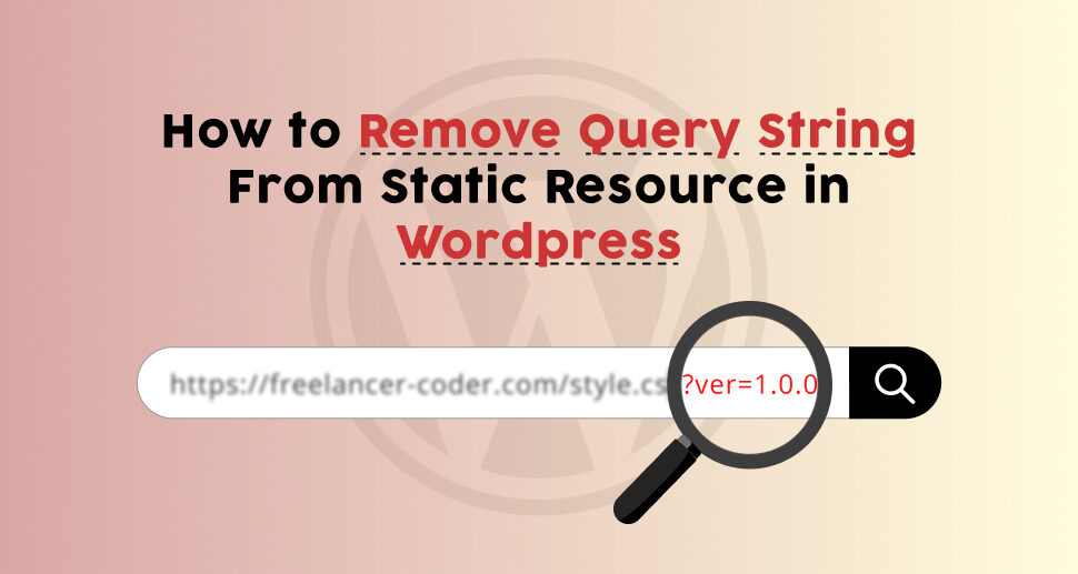 How to remove query string from static resource in wordpress