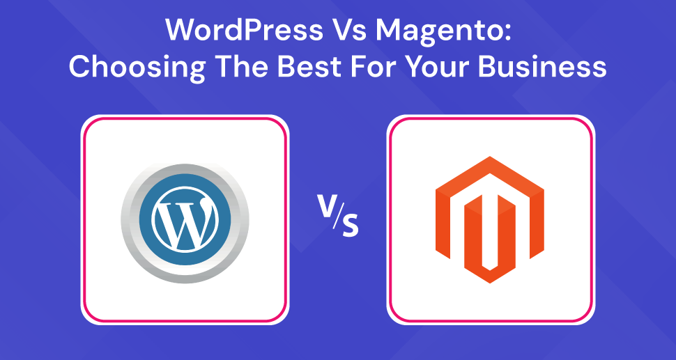 WordPress Vs Magento