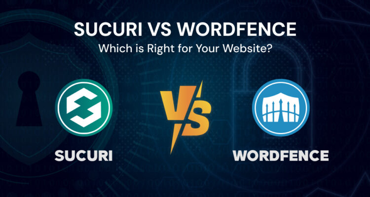 Sucuri vs Wordfence: Which is Right for Your WordPress Website